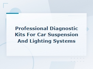 Professional Diagnostic Kits for Car Suspension and Lighting Systems | Auto Diagnostic Tools